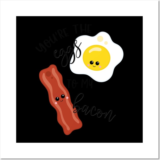 Food Pun You're the Eggs to My Bacon Wall Art by StacysCellar